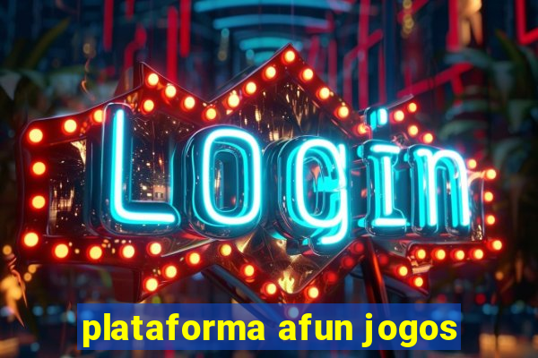 plataforma afun jogos